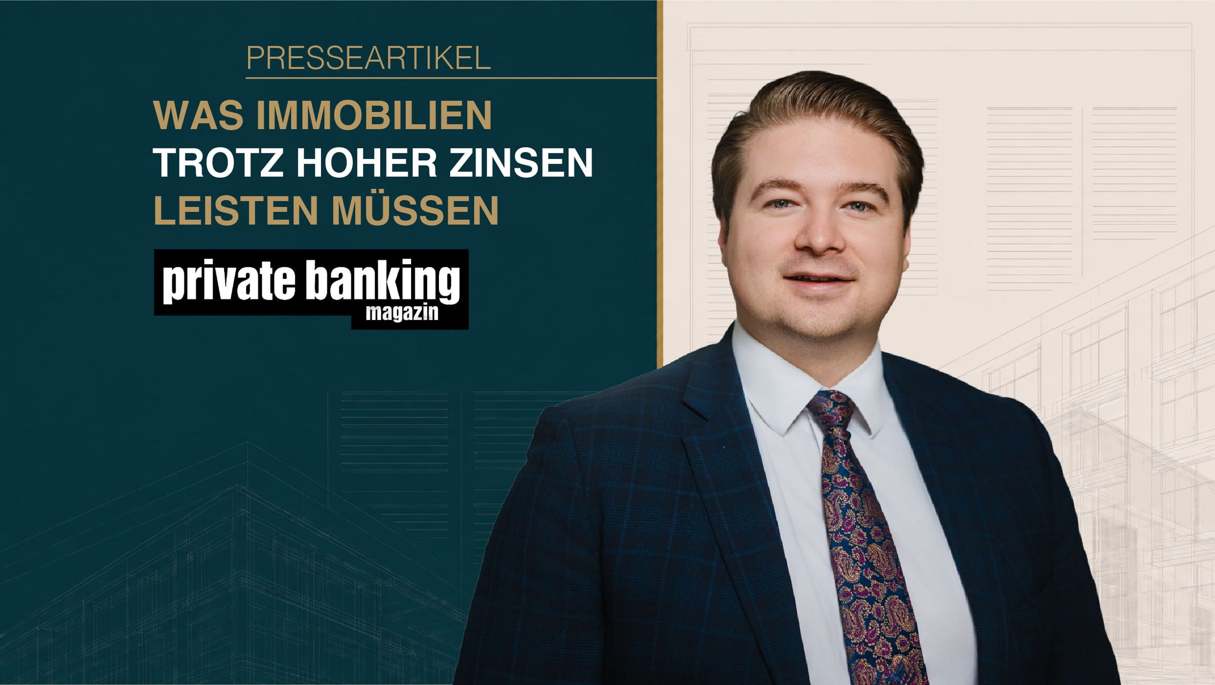 Christoffer Riefenstahl von X Capital: „Was Immobilien bei höheren Zinsen im Portfolio leisten müssen“ – Private Banking Magazin